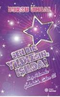 Sen Bir Yıldızsın, Işılda!