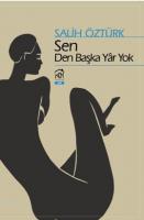 Sen/den Başka Yâr Yok