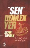 Sen Denilen Yer