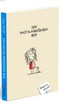 Sen Hastalandığında Ben