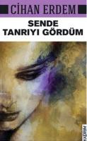 Sende Tanrıyı Gördüm