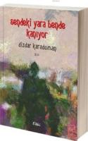 Sendeki Yara Bende Kanıyor