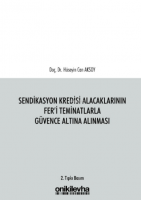 Sendikasyon Kredisi Alacaklarının Fer'i Teminatlarla Güvence Altına Alınması