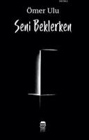 Seni Beklerken
