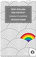 Seni Dolaba Kim Koydu?