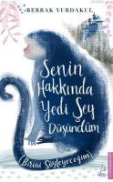 Senin Hakkında Yedi Şey Düşündüm - Birini Söyleyeceğim