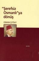 Şerefsiz Osmanlı'ya Dönüş