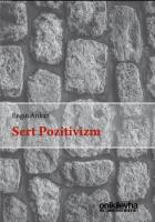 Sert Pozitivizm