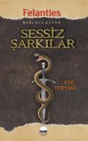 Sessiz Şarkılar - Felanties