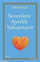 Sevenlere Ayrılık Yakışmıyor