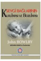 Sevgi Bağlarının Kurulması ve Bozulması