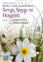 Sevgi, Saygı ve Hoşgörü (Cep Boy)