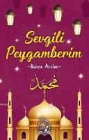 Sevgili Peygamberim