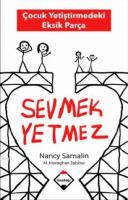 Sevmek Yetmez