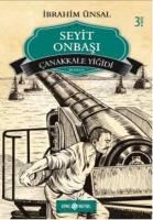 Seyit Onbaşı - Çanakkale Yiğidi