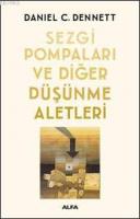 Sezgi Pompaları ve Diğer Düşünme Aletleri