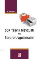 SGK Teşvik Mevzuatı ve Bordro Uygulamaları