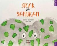 Sıcak ve Yapışkan