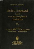 Sicill-i Osmanı Yahud Tezkire-i Meşahir-i Osmaniyye Cilt: 4/1