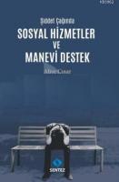 Şiddet Çağında Sosyal Hizmetler ve Manevi Destek