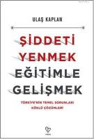 Şiddeti Yenmek Eğitimle Gelişmek