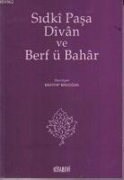Sıdki Paşa Divan ve Berf ü Bahar