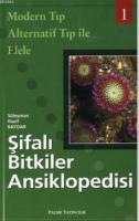 Şifalı Bitkiler Ansiklopedisi - 1