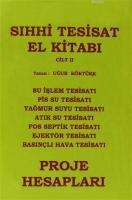 Sıhhi Tesisat El Kitabı Cilt: 2 -  Proje Hesapları