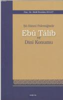 Şii-Sunni Polemiğinde Ebu Talib ve Dini Konumu