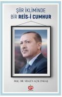 Şiir İkliminde Bir Reis-i Cumhur