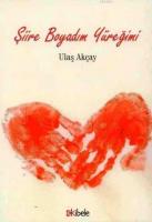 Şiire Boyadım Yüreğimi
