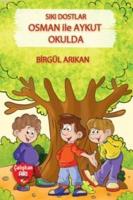 Sıkı Dostlar Osman İle Aykut Okulda