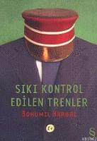 Sıkı Kontrol Edilen Trenler