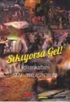 Sıkıyorsa Gel