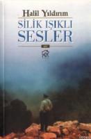 Silik Işıklı Sesler