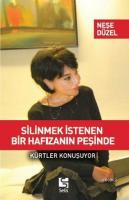 Silinmek İstenen Bir Hafızanın Peşinde
