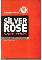 Silver Rose Kapsamlı Tıp Sözlüğü