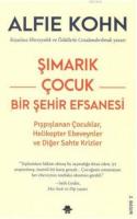 Şımarık Çocuk - Bir Şehir Efsanesi