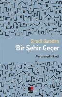 Şimdi Buradan Bir Şehir Geçer