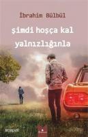 Şimdi Hoşça Kal Yalnızlığınla