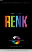 Sinema ve TV'de Renk (A'dan Z'ye Dijital Sinematografi ve Renk Düzenleme)