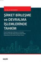Şirket Birleşme ve Devralma İşlemlerinde Tahkim (Ciltli)