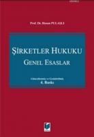 Şirketler Hukuku - Genel Esaslar