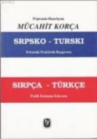Sırpça - Türkçe Pratik Konusma Kılavuzu
