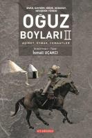 Sivas, Kayseri, Niğde, Aksaray, Nevşehir Yöresi: Oğuz Boyları II