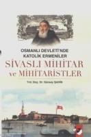 Sivaslı Mihitar ve Mihitaristler