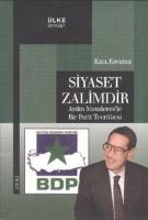 Siyaset Zalimdir