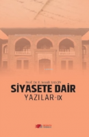 Siyasete Dair Yazılar - Ix