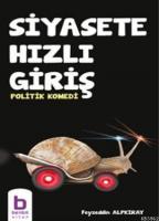 Siyasete Hızlı Giriş