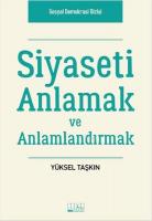 Siyaseti Anlamak ve Anlamlandırmak